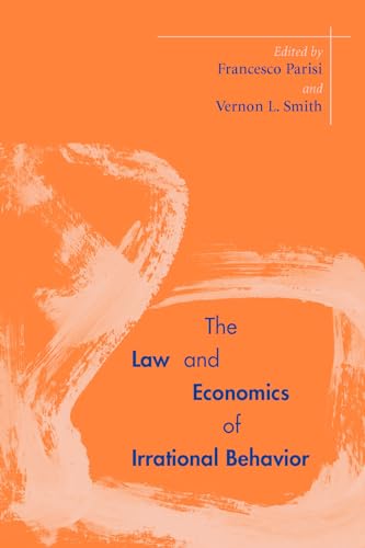 The Law And Economics Of Irrational Behavior (Stanford Economics & Finance)